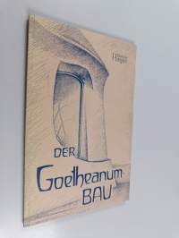 Der Goetheanum-Bau - ein Rundgang durch das Goetheanum