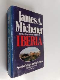 Iberia - Spanish Travels and Reflections