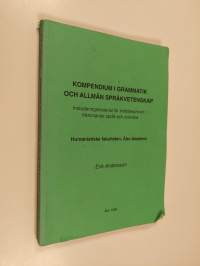 Kompendium i grammatik och allmän språkvetenskap : instuderingsmaterial för inträdesprovet i främmande språk