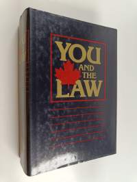 You and the Law : a Practical Family Guide to Canadian Law