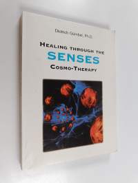 Healing Through the Senses - Cosmo-Therapy
