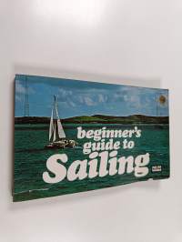 Beginner&#039;s guide to sailing