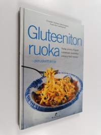 Gluteeniton ruoka : peruskeittokirja