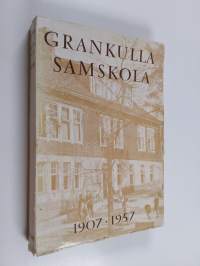 Grankulla samskola 1907-1957 : Festkrift utgiven till skolans 50-årsjubileum i september 1957