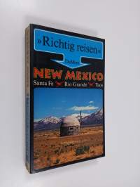 New Mexico : Santa Fe ; Rio Grande ; Taos
