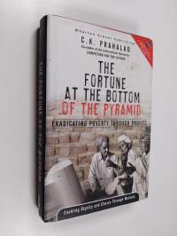 The fortune at the bottom of the pyramid : eradicating poverty through profits
