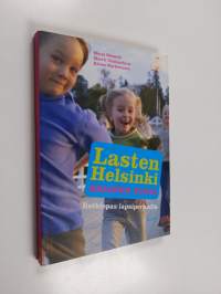 Lasten Helsinki : snadien stadi : retkiopas lapsiperheille