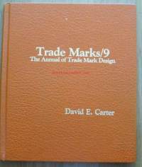 The Book of American Trade Marks/9: The Annual of Trade Mark Design Hardcover  – April, 1985 by David E. Carter   (Editor) / THE BOOK OF AMERICAN TRADE
