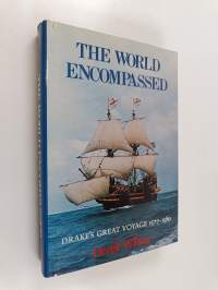 The World Encompassed - Francis Drake and His Great Voyage