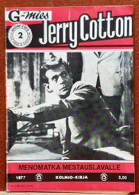 G-mies Jerry Cotton 2/1977 - Menomatka mestauslavalle. (Aikakauslehti, lukulehti)
