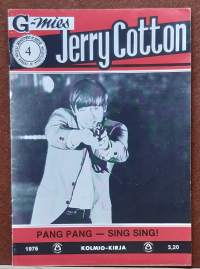 G-mies Jerry Cotton 4/1976 - Pang pang - sing sing.  (Aikakauslehti, lukulehti)