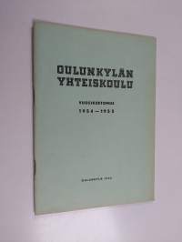 Oulunkylän yhteiskoulu vuosikertomus 1954-1955