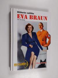 Eva Braun : Hitlerin valittu