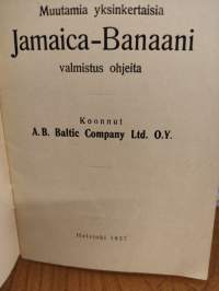 Muutamia yksinkertaisia Jamaica-Banaani valmistus ohjeita
