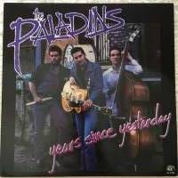 THE PALADINS : &quot; Years Since Yesterday  &quot; UK  1988 PAINOS