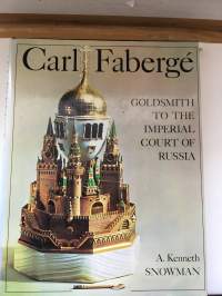 Carl Fabergé - Goldsmith to the Imperial Court of Russia