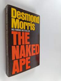 The Naked Ape - A Zoologist&#039;s Study of the Human Animal