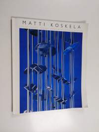 Matti Koskela : julkiset teokset 1972-1993 = works of art in public buildings