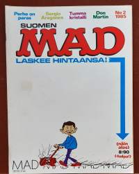 Suomen Mad 2/1985. Laskee hintansa. (Sarjakuvalehti, sopiva keräilykappaleeksi)