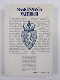 Maakunnasta valtioksi : Suomen valtion synty