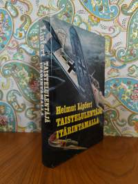 Taistelulentäjä itärintamalla : Hävittäjälentäjän kokemuksia itärintamalla vetäytymisen aikana 1943-1945