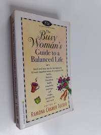 The Busy Woman&#039;s Guide to a Balanced Life