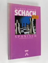 Schach aktuell spanisch - Klassische Systeme und Offene Verteidigung