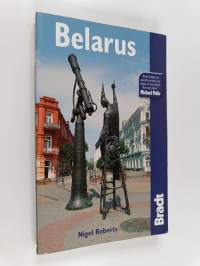 Belarus : the Bradt travel guide
