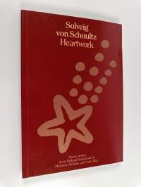 Heartwork - Selected Short Stories by Solveig von Schoultz