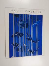 Matti Koskela : julkiset teokset 1972-1993 = works of art in public buildings