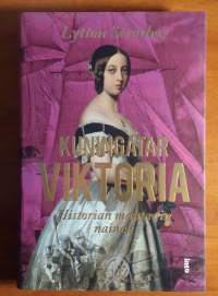 Kuningatar Viktoria - Historian mahtavin nainen
