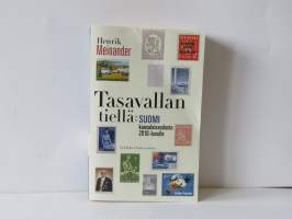 Tasavallan tiellä - Suomi kansalaissodasta 2010-luvulle