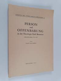 Person und Offenbarung in der Theologie Emil Brunners während der Jahre 1914-1937