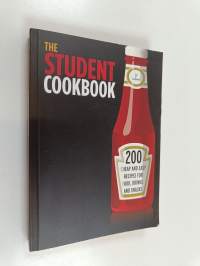 The Student Cookbook - 200 Cheap and Easy Recipes for Food, Drinks and Snacks