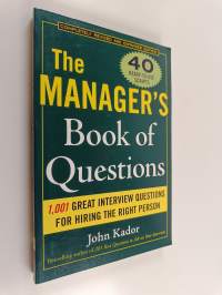 The Manager&#039;s Book of Questions: 1001 Great Interview Questions for Hiring the Best Person