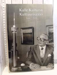 Kalle Kaiharin Kulttuurisäätiö 1986-2016