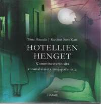 Hotellien henget --Kummitustarinoita suomalaisista majapaikoista