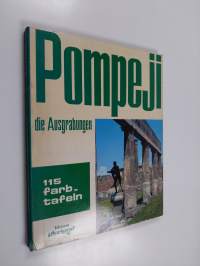 Pompeji : die Ausgrabungen