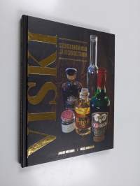 Viski : suomalainen viski ja viskikulttuuri - Suomalainen viski ja viskikulttuuri (signeerattu, tekijän omiste)