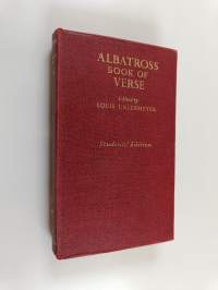 Albatross Book of Verse - English and American Poetry from the Thirteenth Century to the Present Day