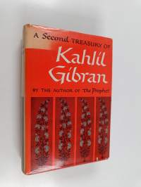 A second treasury of Kahlil Gibran