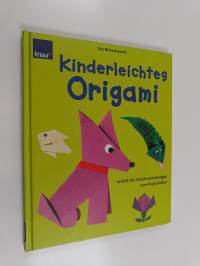 Kinderleichtes Origami - Schritt-für-Schritt-Anleitungen zum Papierfalten