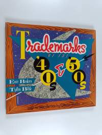 Trademarks of the 40&#039;s and 50&#039;s