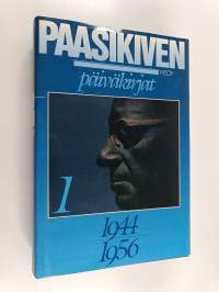 J. K. Paasikiven päiväkirjat 1944-1956 1