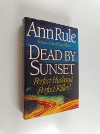 Dead by Sunset - Perfect Husband, Perfect Killer?