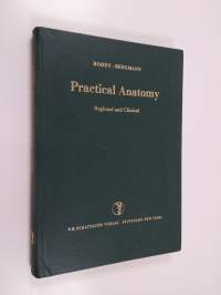 Practical anatomy : regional and clinical