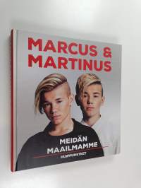 Marcus &amp; Martinus : Meidän maailmamme