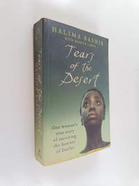 Tears of the Desert - One Woman&#039;s True Story of Surviving the Horrors of Darfur