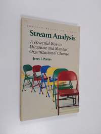 Stream analysis : a powerful way to diagnose and manage organizational change