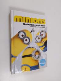 Minions : The Deluxe Junior Novel